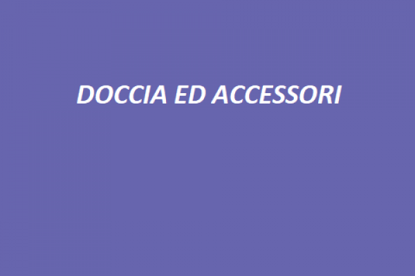 06 DOCCIA ED ACCESSORI