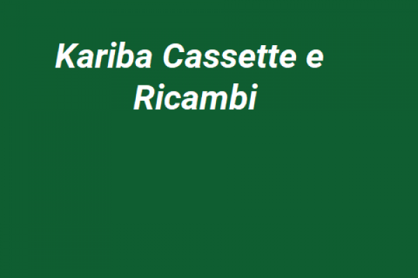 18 KARIBA CASSETTE E RICAMBI