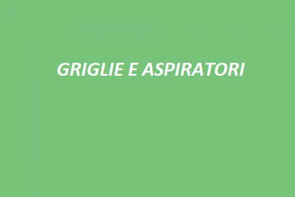 20 GRIGLIE E ASPIRATORI