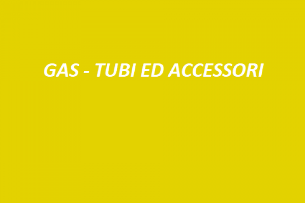 37 GAS - TUBI ED ACCESSORI