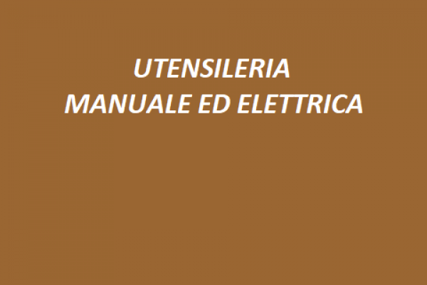 55 UTENSILERIA MANUALE ED ELETTRICA